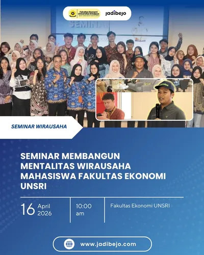 Poster Event Seminar Membangun Mentalitas Wirausaha Mahasiswa, Fakultas Ekonomi UNSRI